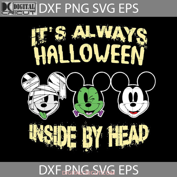 Its Always Halloween Inside My Head Svg Cricut File Clipart Png Eps Dxf