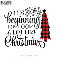 It's Beginning To Look A Lot Like Christmas Buffalo Plaid Svg, Wine Svg, Santa Svg, Snowman Svg, Christmas Svg, Merry Christmas Svg, Bake Svg, Cake Svg, Cricut File, Clipart