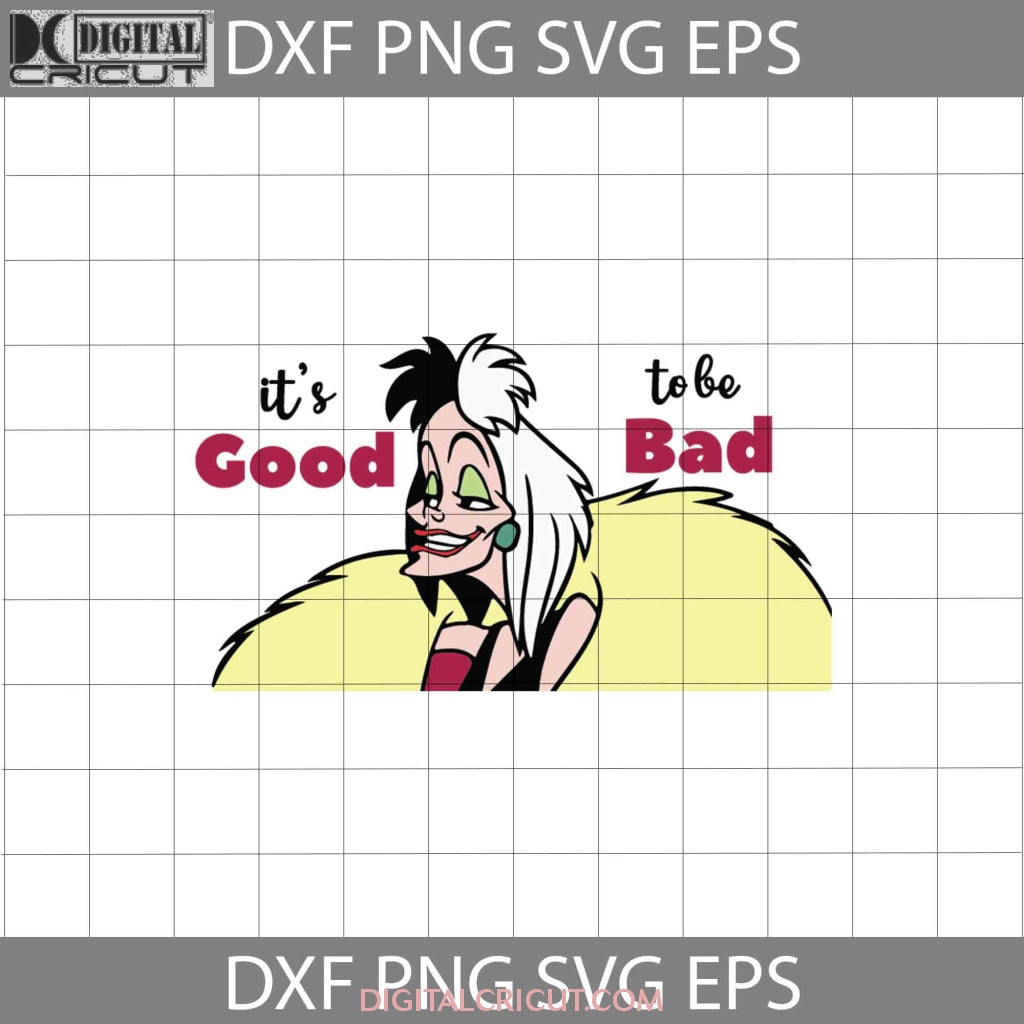 It's Good To Be Bad Svg, Cruella De Vil Svg, 101 Dalmatians Svg, Carto ...