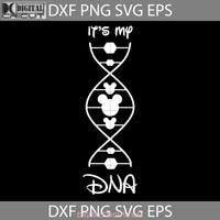 Its In My Dna Svg Mickey Cartoon Cricut File Clipart Png Eps Dxf