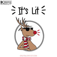 It's Lit Svg, Funny Deer Svg, Christmas Svg, Merry Christmas Svg, Cricut File, Clipart, Svg, Png, Eps, Dxf