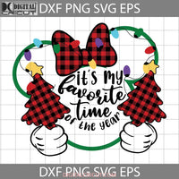 Its My Favorite Time Of The Year Svg Christmas Tree Cricut File Clipart Png Eps Dxf