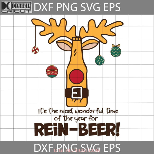 Its The Most Wonderful Time Of Beer For Rein-Beer Svg Christmas Gift Cricut File Clipart Png Eps Dxf