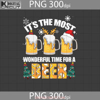 Its The Most Wonderful Time Of Beer Png Christmas Gift Digital Images 300Dpi