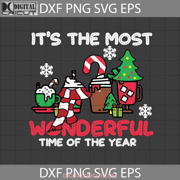 Its The Most Wonderful Time Of Year Svg Christmas Drink Cup Gift Cricut File Clipart Png Eps Dxf