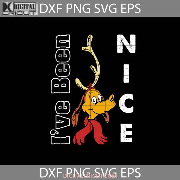 Ive Been Nice Svg Grinch Dog Svg Cartoon Svg Christmas Gift Cricut File Clipart Png Eps Dxf
