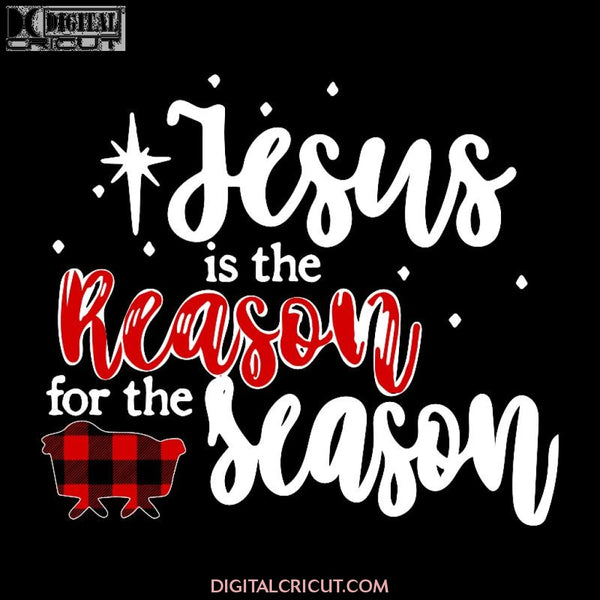 Jesus Is The Reason For The Season Svg, Jesus Svg, Buffalo Plaid Svg, Christmas Svg, Merry Christmas Svg, Cricut File, Clipart, Svg, Png, Eps, Dxf