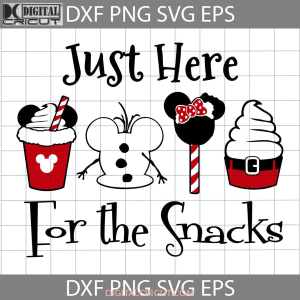 Just Here For The Snacks Svg Christmas Cricut File Clipart Png Eps Dxf