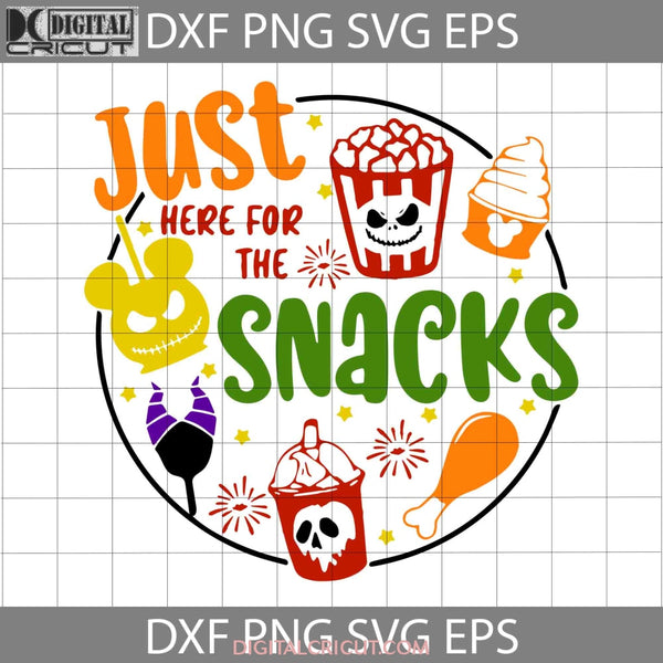 Just Here For The Snacks Svg Halloween Svg Cricut File Clipart Png Eps Dxf