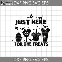 Just Here For The Treats Svg Ears Snacks Halloween Cricut File Clipart Svg Png Eps Dxf