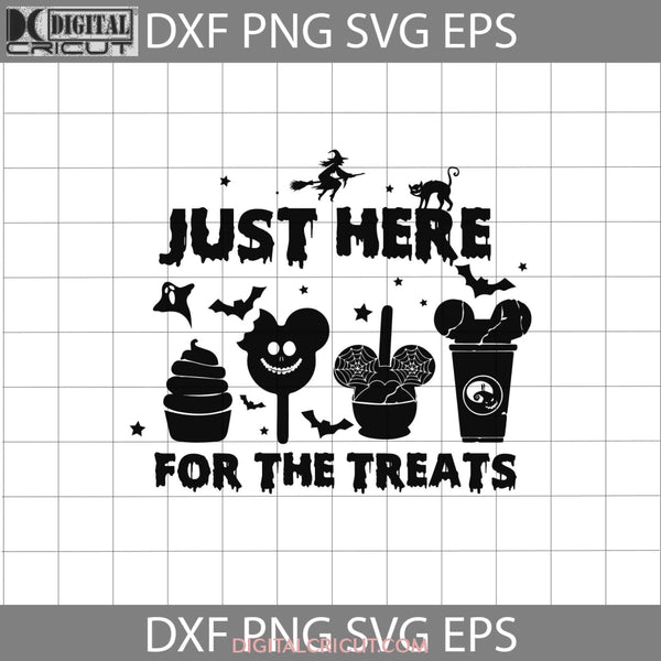 Just Here For The Treats Svg Ears Snacks Halloween Cricut File Clipart Svg Png Eps Dxf