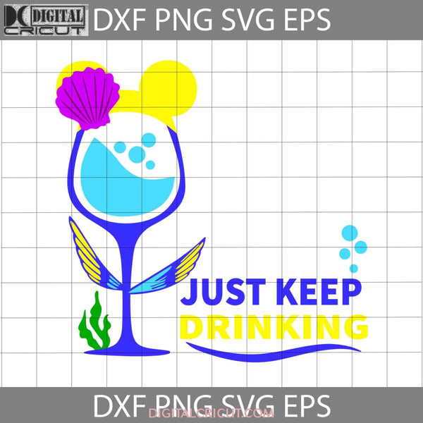 Just Keep Drinking Svg Finding Nemo Cartoon Cricut File Clipart Png Eps Dxf