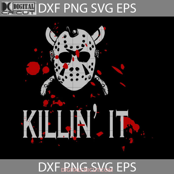 Killin It Svg Halloween Svg Cricut File Clipart Png Eps Dxf