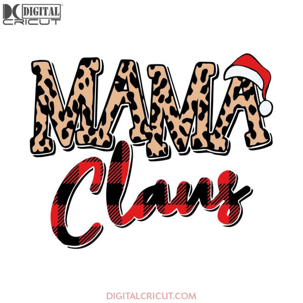 Leopard Mama Claws Svg, Santa Svg, Santa Gift Svg, Christmas Svg, Merry Christmas Svg, Funny Santa Svg, Cricut File, Clipart