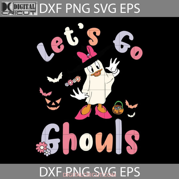 Lets Go Ghouls Svg Cute Ghost Daisy Duck Boo Costume Halloween Cricut File Clipart Png Eps Dxf