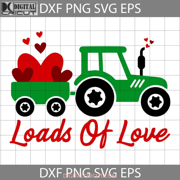 Loads Of Love Svg Valentines Red Truck Day Gift Cricut File Clipart Png Eps Dxf