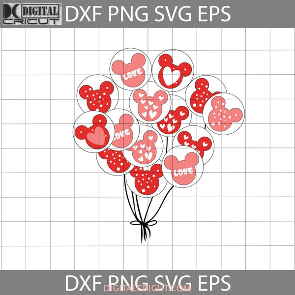 Love Balloon Svg Valentines Day Cricut File Clipart Png Eps Dxf