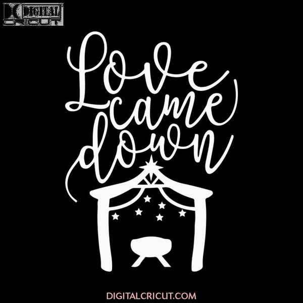 Love Came Down Svg, Wine Svg, Santa Svg, Snowman Svg, Christmas Svg, Merry Christmas Svg, Bake Svg, Cake Svg, Cricut File, Clipart1