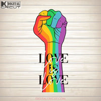 Love Is Love Hand Rainbow SVG PNG DXF EPS Download Files