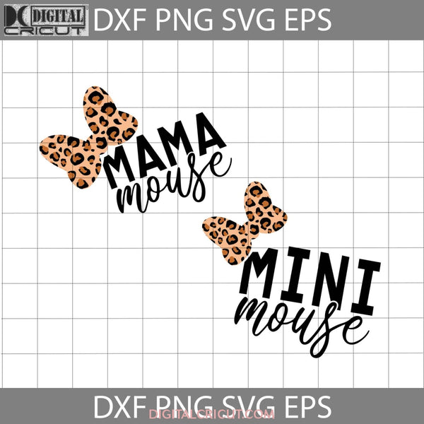 Mama Mouse Svg Mini Minnie Leopard Svg Bundle Mother Family Cricut File Clipart Svg Png Eps Dxf