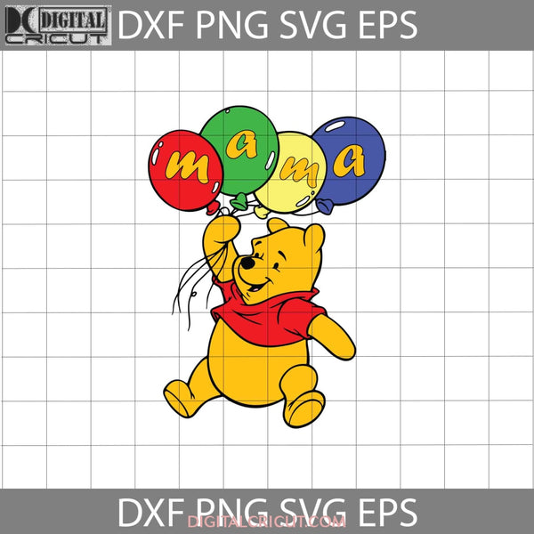 Mama Svg Pooh Winnie The Mothers Day Cricut File Clipart Png Eps Dxf