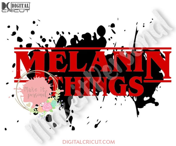 Melanin Things Svg, Strange Things Svg, Strange Svg, Cricut File, Svg