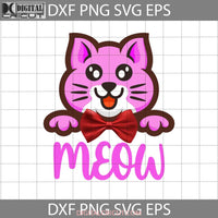 Meow Svg Cat Lover Animal Cricut File Clipart Png Eps Dxf