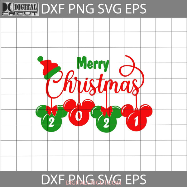 Merry Christmas 2021 Svg Mickey Svg Christmas Gift Cricut File Clipart Png Eps Dxf