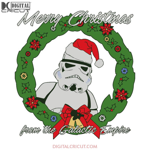 Merry Christmas From The Galatic Empire Svg, Christmas Svg, Merry Christmas Svg, Star Wars Svg, Ring Christmas Svg, Cricut File, Clipart, Svg, Png, Eps, Dxf