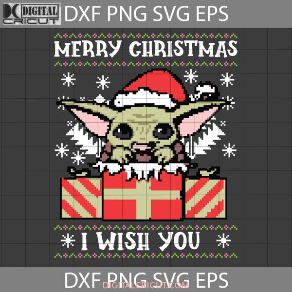 Merry Christmas I Wish You Svg Ugly Svg Gift Cricut File Clipart Png Eps Dxf