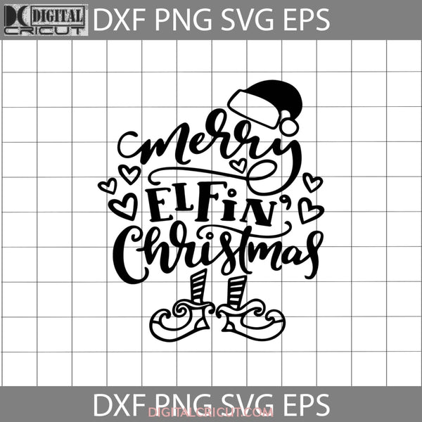 Merry Elfin Christmas Svg Elf Cartoon Svg Gift Cricut File Clipart Png Eps Dxf