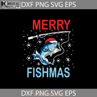 Merry Fishmas Svg Love Fishing Christmas Svg Gift Svg Cricut File Clipart Png Eps Dxf