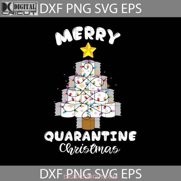 Merry Quarantine Christmas Toilet Paper Svg Tree Gift Cricut File Clipart Png Eps Dxf