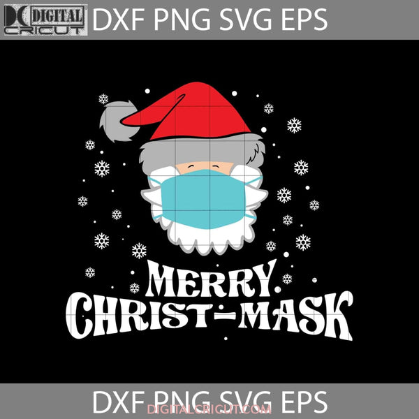 Merry Quarantine Xmas Santa With Facemask Svg Christmas Gift Svg Cricut File Clipart Png Eps Dxf