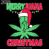 Merryjuana Christmas Funny Marijuana Weed Christmas Svg, Wine Svg, Santa Svg, Snowman Svg, Christmas Svg, Merry Christmas Svg, Bake Svg, Cake Svg, Cricut File, Clipart