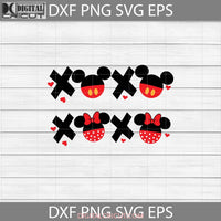Mickey And Minnie Xoxo Svg And Bundle Valentines Day Gift Cricut File Clipart Png Eps Dxf