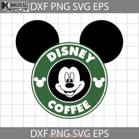 Mickey Coffee Svg Mouse Cartoon Cricut File Clipart Png Eps Dxf