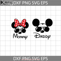 Mickey Daddy And Minnie Mommy Svg Mouse Family Svg Cricut File Clipart Png Eps Dxf