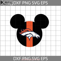 Denver Broncos Mickey Head Svg Cricut File Clipart Png Eps Dxf