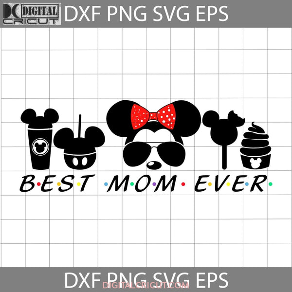 Best Mom Ever Svg File, Mom Svg, Mother's Day Svg