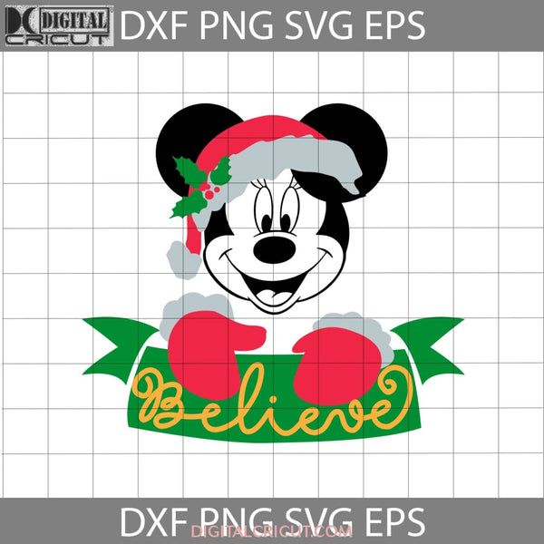 Minnie Believe Christmas Svg Cartoon Svg Svg Gift Cricut File Clipart Png Eps Dxf