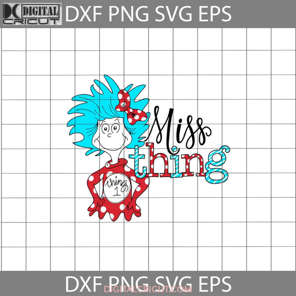 Miss Thing Svg Cricut File Clipart Funny Quotes Svg Png Eps Dxf