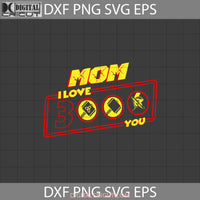Mom I Love You 3000 Svg Thor Svg Mothers Day Cricut File Clipart Png Eps Dxf