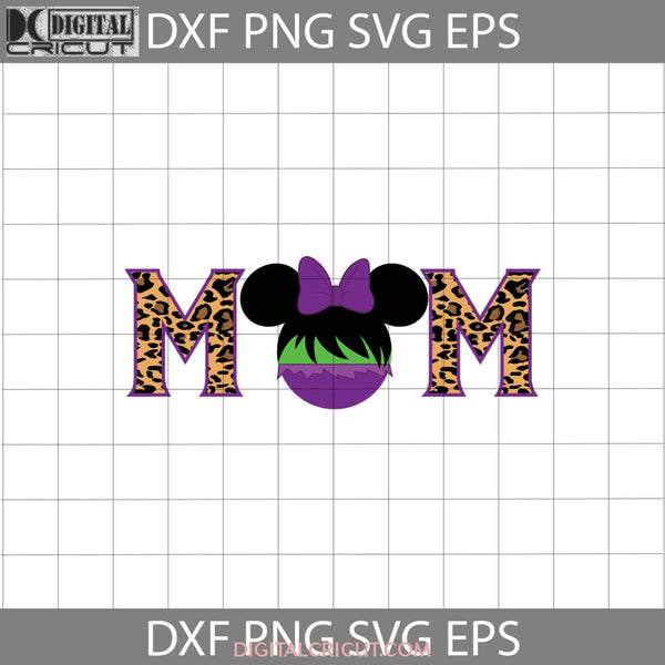 Mom Leopard Svg Minnie Hulk Head Mother Mothers Day Svg Cricut File Clipart Png Eps Dxf