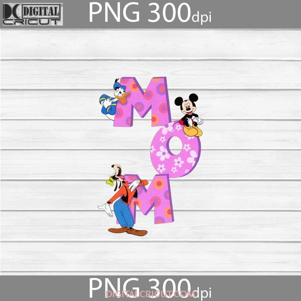 Mom Png Mickey Donald Duck Pluto Mother Mothers Day Images 300Dpi