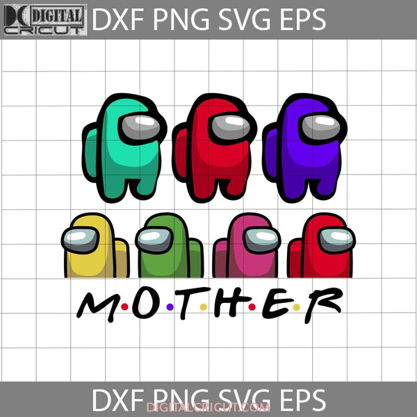 Among Us Mom Svg Happy Mothers Day Mama Cricut File Clipart Png Eps Dxf