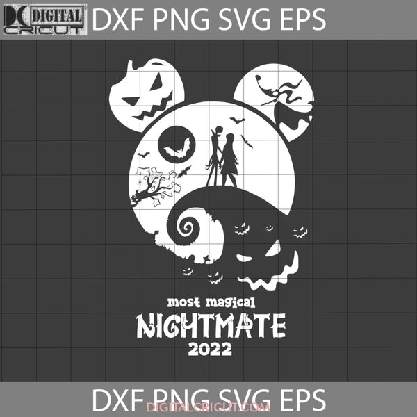 Most Magical Nightmare 2022 Svg Halloween Cricut File Clipart Png Eps Dxf