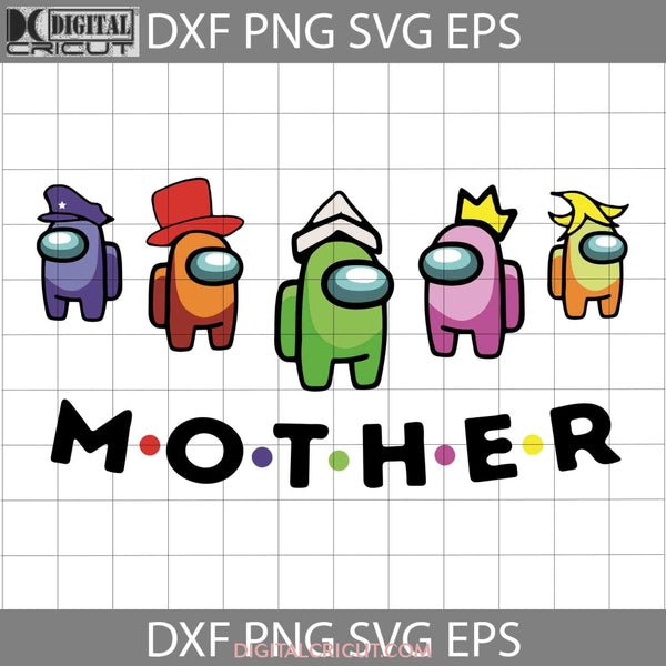 Mother Among Us Svg Mothers Day Cricut File Clipart Png Eps Dxf