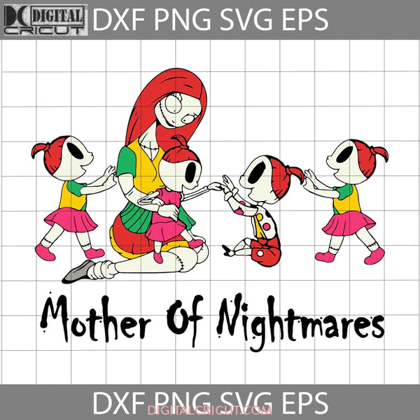 Mother Of Nightmares Sally And Four Girls Svg Happy Mothers Day Mama Cricut File Clipart Png Eps Dxf