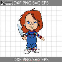 Chucky Svg Horror Movie Svg Halloween Cricut File Clipart Png Eps Dxf